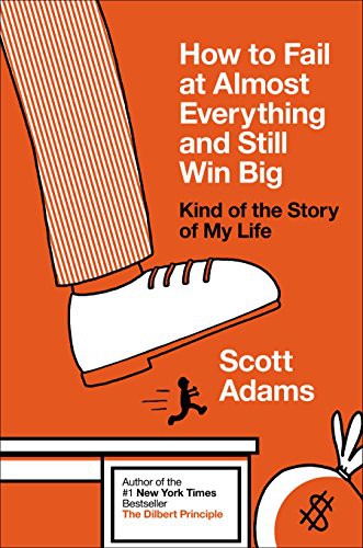 Cover of How to fail at almost everything and still win big
