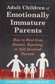 Adult children of emotionally immature parents
