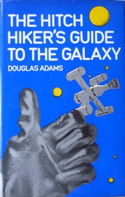 The Hitch Hiker's Guide to the Galaxy