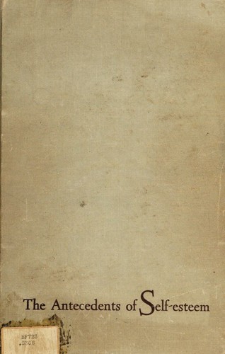 Cover of The antecedents of self-esteem.