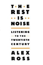 The Rest Is Noise