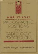 Cover of Merrill's atlas of radiographic positions and radiologic procedures.
