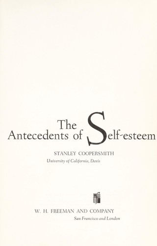 Cover of The antecedents of self-esteem / Stanley Coopersmith
