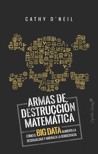 Cover of Weapons of Math Destruction